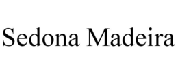 SEDONA MADEIRA trademark