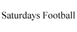 SATURDAYS FOOTBALL trademark