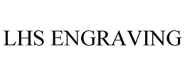 LHS ENGRAVING trademark