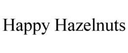 HAPPY HAZELNUTS trademark