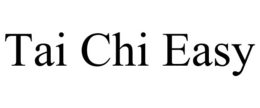 TAI CHI EASY trademark