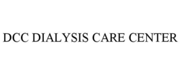 DCC DIALYSIS CARE CENTER trademark