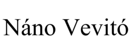 NÁNO VEVITÓ trademark