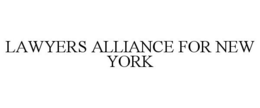 LAWYERS ALLIANCE FOR NEW YORK trademark