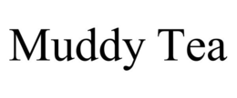 MUDDY TEA trademark