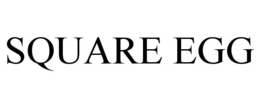 SQUARE EGG trademark