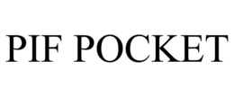 PIF POCKET trademark