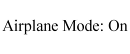 AIRPLANE MODE: ON trademark