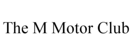 THE M MOTOR CLUB trademark