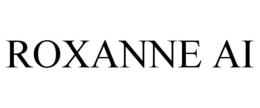 ROXANNE AI trademark
