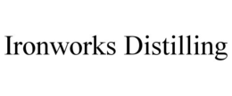 IRONWORKS DISTILLING trademark