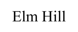 ELM HILL trademark
