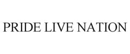 PRIDE LIVE NATION trademark
