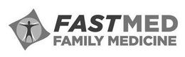 FASTMED FAMILY MEDICINE trademark