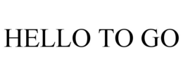 HELLO TO GO trademark