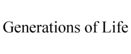 GENERATIONS OF LIFE trademark