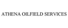 ATHENA OILFIELD SERVICES trademark