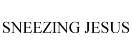 SNEEZING JESUS trademark