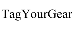 TAGYOURGEAR trademark