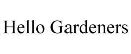HELLO GARDENERS trademark