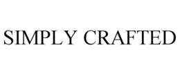 SIMPLY CRAFTED trademark