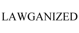 LAWGANIZED trademark