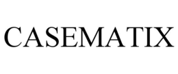 CASEMATIX trademark