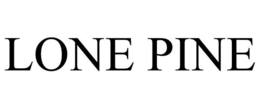 LONE PINE trademark