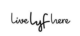 LIVE LYF HERE trademark