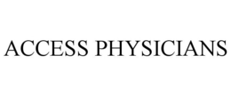 ACCESS PHYSICIANS trademark