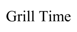 GRILL TIME trademark