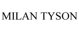 MILAN TYSON trademark