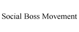 SOCIAL BOSS MOVEMENT trademark