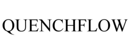 QUENCHFLOW trademark
