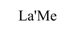 LA'ME trademark