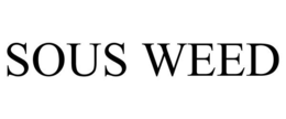 SOUS WEED trademark