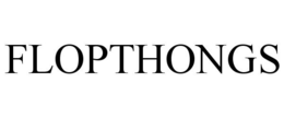 FLOPTHONGS trademark
