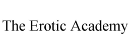 THE EROTIC ACADEMY trademark