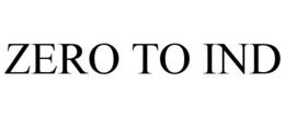 ZERO TO IND trademark