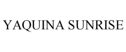 YAQUINA SUNRISE trademark