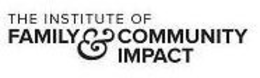THE INSTITUTE OF FAMILY & COMMUNITY IMPACT trademark