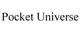 POCKET UNIVERSE trademark