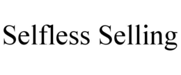 SELFLESS SELLING trademark
