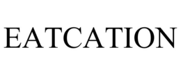 EATCATION trademark