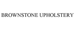 BROWNSTONE UPHOLSTERY trademark