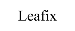 LEAFIX trademark