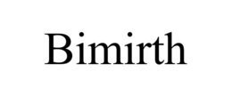 BIMIRTH trademark