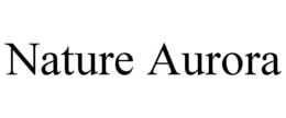NATURE AURORA trademark