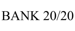 BANK 20/20 trademark