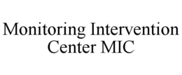 MONITORING INTERVENTION CENTER MIC trademark